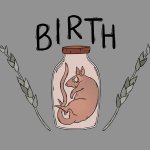 Birth